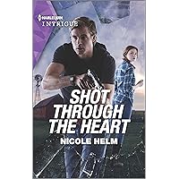 Shot Through the Heart (A North Star Novel Series Book 2) Shot Through the Heart (A North Star Novel Series Book 2) Kindle Mass Market Paperback Paperback