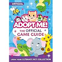 Adopt Me!: The Official Game Guide Adopt Me!: The Official Game Guide Paperback Kindle