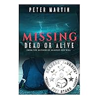 Missing - Dead or Alive (A Gripping Psychological Suspense Novel)