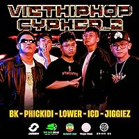 Việt Hiphop Cypher 02 [Explicit]