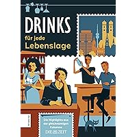 Drinks für jede Lebenslage (German Edition) Drinks für jede Lebenslage (German Edition) Kindle Perfect Paperback