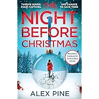 The Night Before Christmas: The brand new and most chilling book yet in the bestselling British detective crime fiction series (DI James Walker series, Book 4) The Night Before Christmas: The brand new and most chilling book yet in the bestselling British detective crime fiction series (DI James Walker series, Book 4) Kindle Audible Audiobook Paperback