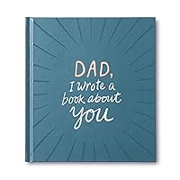 Dad, I Wrote a Book About You Dad, I Wrote a Book About You Hardcover