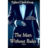 The Man Without Rules The Man Without Rules Kindle Audible Audiobook Paperback