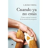 Cuando ya no estás / When You Are Gone (Spanish Edition) Cuando ya no estás / When You Are Gone (Spanish Edition) Paperback Kindle