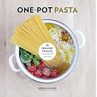 One-Pot Pasta: From Pot to Plate in under 30 Minutes One-Pot Pasta: From Pot to Plate in under 30 Minutes Kindle Hardcover