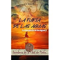 La furia de las aguas: La búsqueda de los signos 1 (Herederos de la Edad de Piedra) (Spanish Edition)
