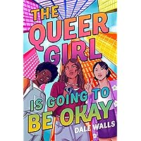 The Queer Girl is Going to Be Okay The Queer Girl is Going to Be Okay Hardcover Kindle Audible Audiobook