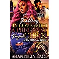 Falling In Love With A Pregnant Project Chick 3: A Boss Millionaire Romance Falling In Love With A Pregnant Project Chick 3: A Boss Millionaire Romance Kindle