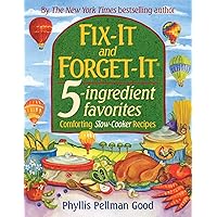 Fix-it and Forget-it 5-Ingredient Favorites: Comforting Slow Cooker Recipes Fix-it and Forget-it 5-Ingredient Favorites: Comforting Slow Cooker Recipes Paperback Kindle Hardcover Plastic Comb Spiral-bound
