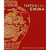 Imperial China (DK Classic History) Imperial China (DK Classic History) Hardcover