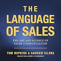 The Language of Sales: The Art and Science of Sales Communication The Language of Sales: The Art and Science of Sales Communication Audible Audiobook Kindle Paperback Audio CD