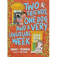Two Friends, One Dog, and a Very Unusual Week Two Friends, One Dog, and a Very Unusual Week Paperback Kindle Audible Audiobook Hardcover