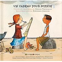 Un cadeau pour Sophie (Secret Mountain Audio Series) (French Edition) Un cadeau pour Sophie (Secret Mountain Audio Series) (French Edition) Hardcover
