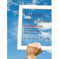 Framing Decisions Framing Decisions Hardcover Kindle