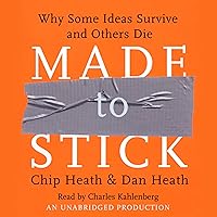 Made to Stick: Why Some Ideas Survive and Others Die Made to Stick: Why Some Ideas Survive and Others Die Hardcover Audible Audiobook Kindle Paperback Audio CD