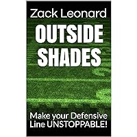 Outside shades: Make your Defensive Line UNSTOPPABLE!