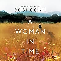 A Woman in Time: A Novel A Woman in Time: A Novel Audible Audiobook Kindle Paperback Hardcover Audio CD