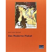 Das Moderne Plakat (German Edition) Das Moderne Plakat (German Edition) Paperback