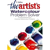 The Artist’s Watercolour Problem Solver The Artist’s Watercolour Problem Solver Kindle Hardcover