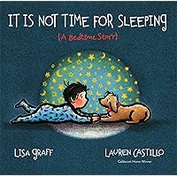 It Is Not Time for Sleeping It Is Not Time for Sleeping Hardcover Kindle Board book