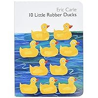10 Little Rubber Ducks Board Book: An Easter And Springtime Book For Kids (World of Eric Carle) 10 Little Rubber Ducks Board Book: An Easter And Springtime Book For Kids (World of Eric Carle) Board book Paperback Hardcover