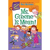 My Weirdtastic School #6: Ms. Greene Is Mean! My Weirdtastic School #6: Ms. Greene Is Mean! Paperback Kindle Audible Audiobook Hardcover