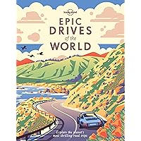 Lonely Planet Epic Drives of the World Lonely Planet Epic Drives of the World Hardcover Kindle Paperback