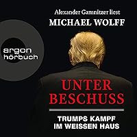 Unter Beschuss: Trumps Kampf im Weißen Haus Unter Beschuss: Trumps Kampf im Weißen Haus Audible Audiobook Hardcover Kindle Audio CD