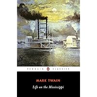 Life on the Mississippi (Penguin Classics) Life on the Mississippi (Penguin Classics) Mass Market Paperback Audible Audiobook Kindle Hardcover Paperback MP3 CD Pocket Book