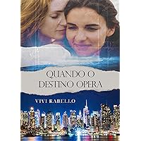 Quando o Destino Opera (Portuguese Edition)