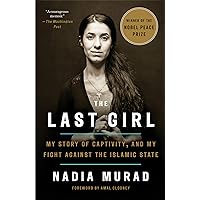 The Last Girl: My Story of Captivity, and My Fight Against the Islamic State The Last Girl: My Story of Captivity, and My Fight Against the Islamic State Audible Audiobook Kindle Hardcover Paperback Spiral-bound Audio CD