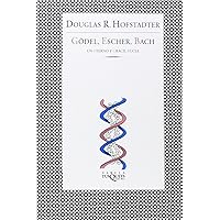 Gödel, Escher, Bach: Un Eterno y Gracil Bucle (Spanish Edition) Gödel, Escher, Bach: Un Eterno y Gracil Bucle (Spanish Edition) Paperback Mass Market Paperback