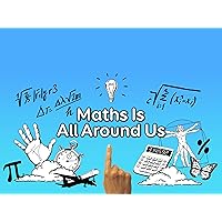 Maths Is All Around Us - Season 1