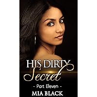 His Dirty Secret 11 (Side Chick Confessions) His Dirty Secret 11 (Side Chick Confessions) Kindle Paperback