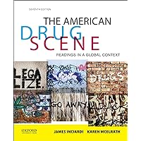 The American Drug Scene: Readings in a Global Context The American Drug Scene: Readings in a Global Context Paperback