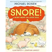 Snore!: A funny farmyard story from the bestselling author of We’re Going on a Bear Hunt Snore!: A funny farmyard story from the bestselling author of We’re Going on a Bear Hunt Kindle Audible Audiobook Hardcover Paperback Mass Market Paperback