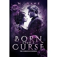 Born Upon a Curse: The Darkness Within: A New Adult Paranormal Demon Academy (The Cost of Magic Book 1)