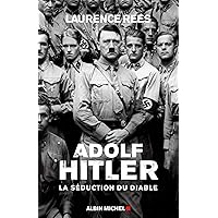 Adolf Hitler: La séduction du diable Adolf Hitler: La séduction du diable Paperback Kindle Pocket Book