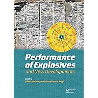 Performance of Explosives and New Developments Performance of Explosives and New Developments Kindle Hardcover