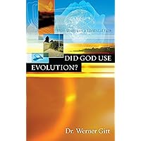 Did God Use Evolution? Observations from a Scientist of Faith Did God Use Evolution? Observations from a Scientist of Faith Paperback Kindle
