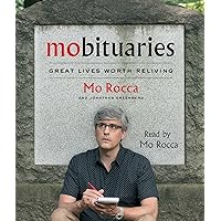 Mobituaries: Great Lives Worth Reliving Mobituaries: Great Lives Worth Reliving Audible Audiobook Paperback Kindle Hardcover Audio CD