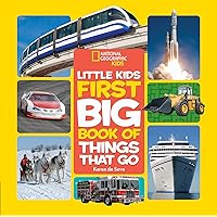 National Geographic Little Kids First Big Book of Things That Go (National Geographic Little Kids First Big Books) National Geographic Little Kids First Big Book of Things That Go (National Geographic Little Kids First Big Books) Hardcover Kindle