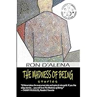 The Madness of Being: Stories
