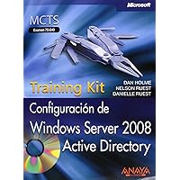 Configuración de Windows Server 2008 Active Directory. Training Kit, MCTS. Examen 70-640 (Spanish Edition) Configuración de Windows Server 2008 Active Directory. Training Kit, MCTS. Examen 70-640 (Spanish Edition) Paperback