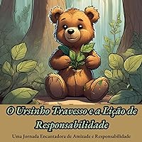 O Ursinho Travesso e a Lição de Responsabilidade (Portuguese Edition)