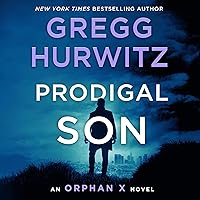 Prodigal Son: An Orphan X Novel Prodigal Son: An Orphan X Novel Audible Audiobook Kindle Mass Market Paperback Hardcover Paperback Audio CD