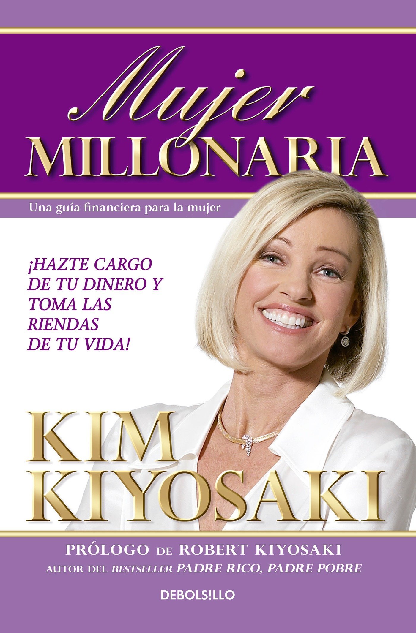 Mujer Millonaria / Rich Woman: A Book on Investing for Women (Spanish Edition)