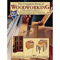 The Complete Book of Woodworking: Step-by-Step Guide to Essential Woodworking Skills, Techniques, Tools and Tips (Landauer) Over 40 Easy-to-Follow Projects and Plans, 200+ Photos, and Carpentry Basics The Complete Book of Woodworking: Step-by-Step Guide to Essential Woodworking Skills, Techniques, Tools and Tips (Landauer) Over 40 Easy-to-Follow Projects and Plans, 200+ Photos, and Carpentry Basics Paperback Kindle