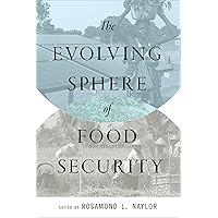 The Evolving Sphere of Food Security The Evolving Sphere of Food Security Paperback Kindle Hardcover